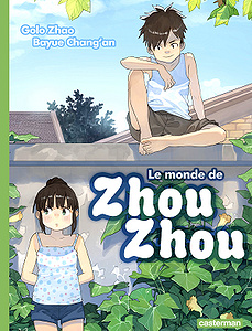 Le monde de Zhou Zhou - Tome 3 (2018)