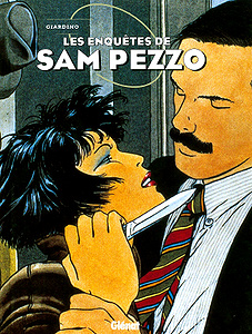 Les enquêtes de Sam Pezzo - Intégrale 1