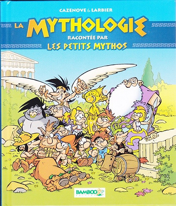 Les Petits Mythos - HS - La Mythologie Racontee