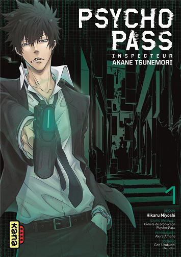 Psycho-Pass - Inspecteur Akane Tsunemori (Tome 1)