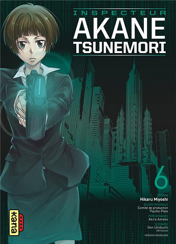 Psycho-Pass - Inspecteur Akane Tsunemori (Tome 6)