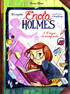 Enola Holmes - Tome 5 - L’énigme du message perdu (2018)