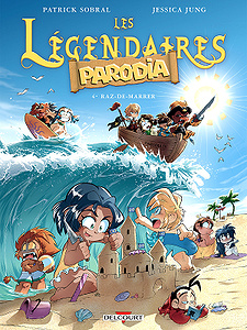 Les Légendaires Parodia - Tome 4 - Raz-de-marrer (2018)