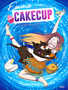 Emma CakeCup - Tome 2 - Retour vers le passé (2018)