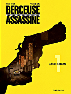 Berceuse assassine - Tome 1 - Le coeur de Telenko (éd 2018)