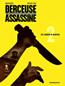 Berceuse assassine - Tome 2 - Les jambes de Martha (éd 2018)