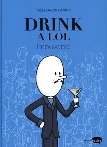 Drink a lol (Tome 1)