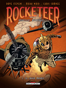 Rocketeer Nouvelles Aventures - Tome 1 - Le Cargo Maudit