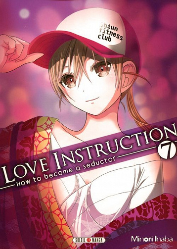 Love Instruction - How to become a seductor (Tome 7)