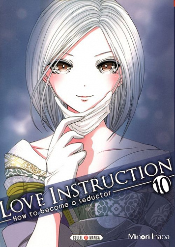 Love Instruction - How to become a seductor (Tome 10)