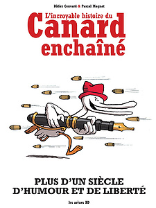 L’incroyable histoire du canard enchaîné (édition 2018)