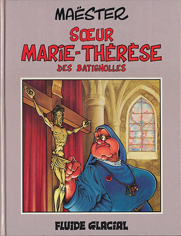 Soeur Marie-Thérèse des Batignolles - 6 Tomes