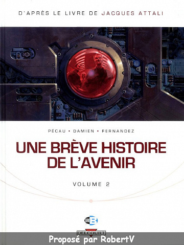 Une brève histoire de l’avenir - Vol 2
