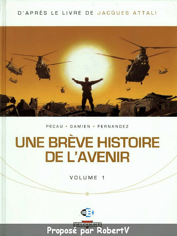 Une brève histoire de l’avenir - Vol 1