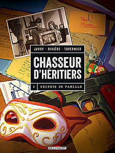 Chasseurs d’héritiers - Tome 2 - Secrets de famille