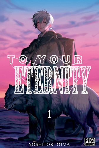 To Your Eternity (Tome 1)