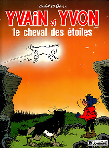 Yvain et Yvon - Tome 3 - Le Cheval des Étoiles