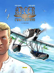 Adler, l’aigle à deux têtes - Tome 3 - Le choix du moi (2019)