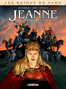 Les Reines de Sang - Jeanne - la Mâle Reine - Tome 2