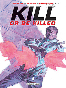 Kill or Be Killed - Tome 4 (2019)