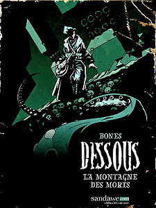 Dessous - Tome 1 - La montagne des morts