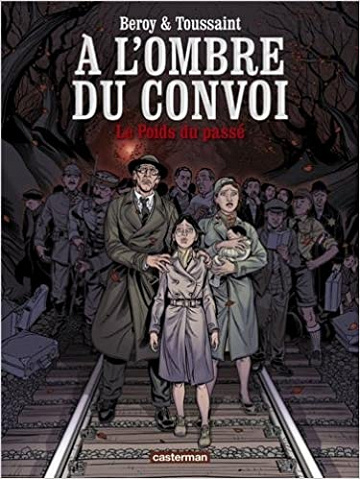 A l’ombre du convoi - 02 Tomes