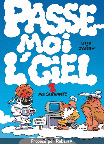 Passe-moi l’ciel - Tome 1 - Au suivant