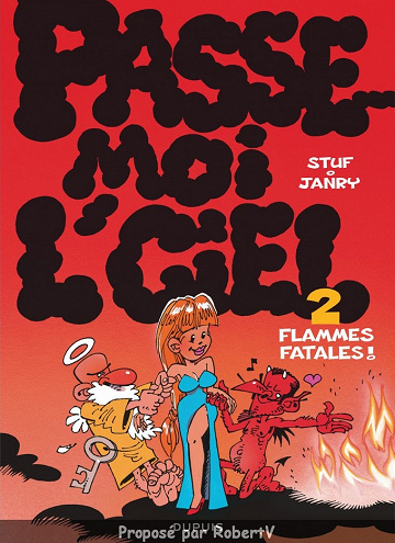 Passe-moi l’ciel - Tome 2 - Flammes Fatales!