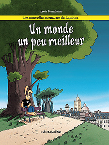 Les nouvelles aventures de Lapinot - Tome 1 - Un monde un peu meilleur