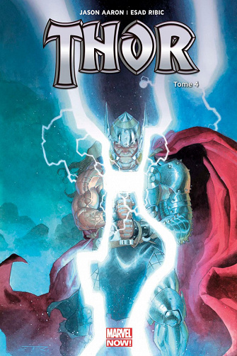 Thor - Dieu du Tonnerre (Tome 4)
