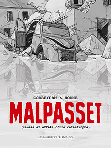 Malpasset - Causes et effets d’une catastrophe