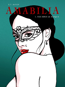 Amabilia - Tome 1 - Nue sous le Masque