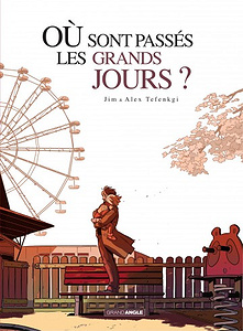Où sont passés les grands jours - Intégrale (2019)