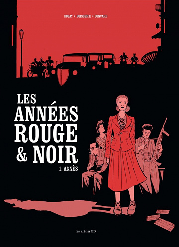 Les années rouge & noir (Tome 1)