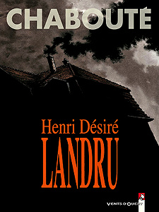 Henri Désiré Landru (Chabouté)