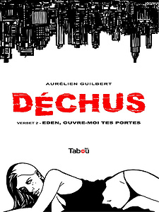 Déchus - Tome 2 - Eden, ouvre-moi tes portes