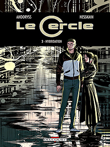 Le Cercle - Tome 3 - Hybridation