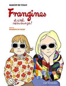 Frangines, et c’est comme ça !