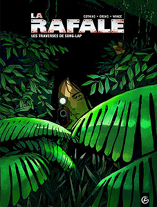 La Rafale - Tome 2 - Les Traverses de Song-Lap