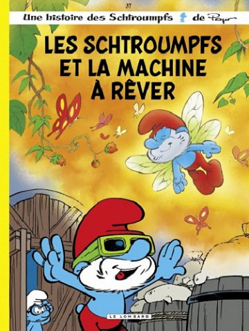 Les Schtroumpfs et la machine à rêver - Tome 37 (2019)