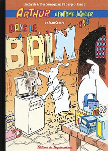Arthur - Le Fantôme Justicier - Tome 8 - Arthur Dans le Bain