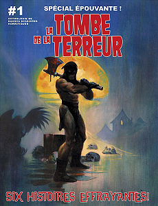 La Tombe de la Terreur - Tome 1 - Épouvante - Six Histoires Effrayantes!