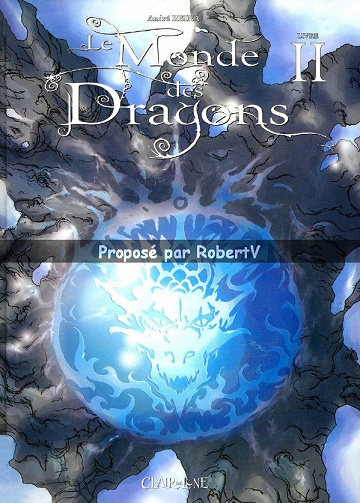 Le Monde des Dragons - Livre II