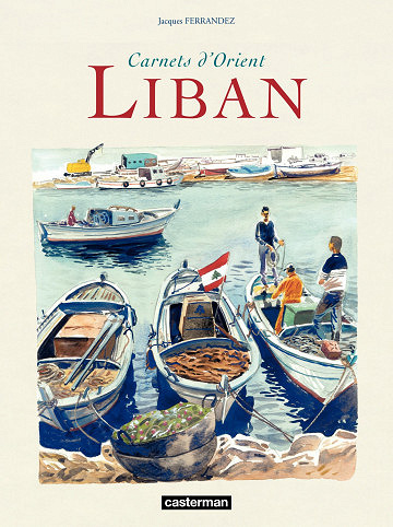 Carnets d’Orient - Liban