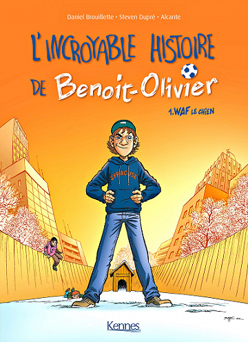 L’incroyable histoire de Benoit-Olivier - Tome 1 - WAF le chien