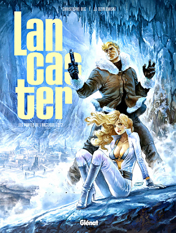 Lancaster - Tome 2 - Le Royaume souterrain