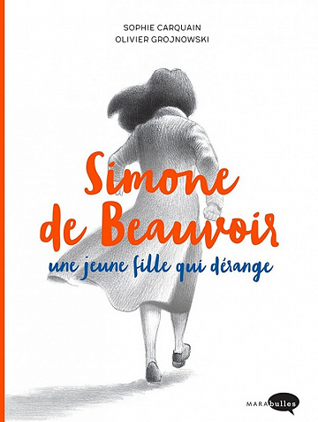 Simone de Beauvoir, une jeune fille qui dérange (Tome 1)