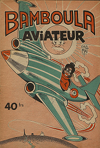Bamboula - Tome 9 - Bamboula Aviateur