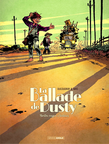 La ballade de dusty - Tome 1 - Bertha wagons à bestiaux
