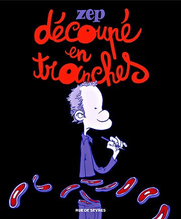 Découpé en tranches (Zep)